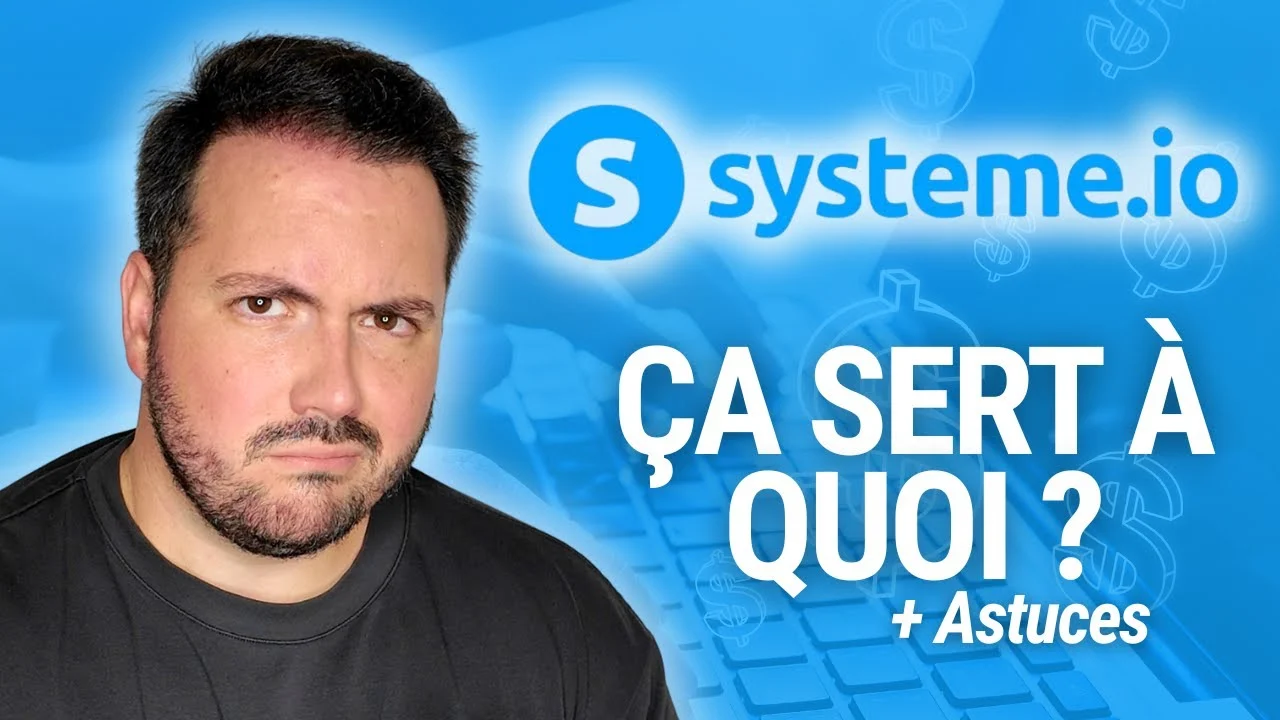 Systeme.io : à quoi ça sert vraiment ? Fonctionnalités et astuces 2026