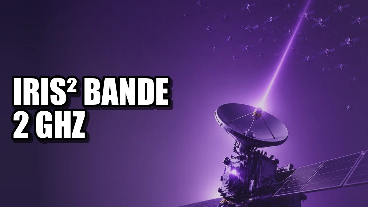 IRIS² et bande 2 GHz : l’Europe face à SpaceX