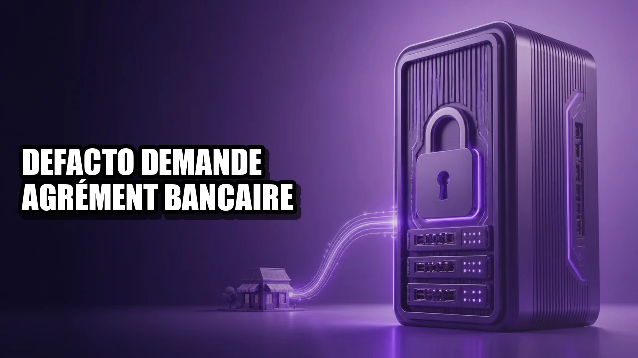 Defacto demande l’agrément bancaire européen pour financer les PME