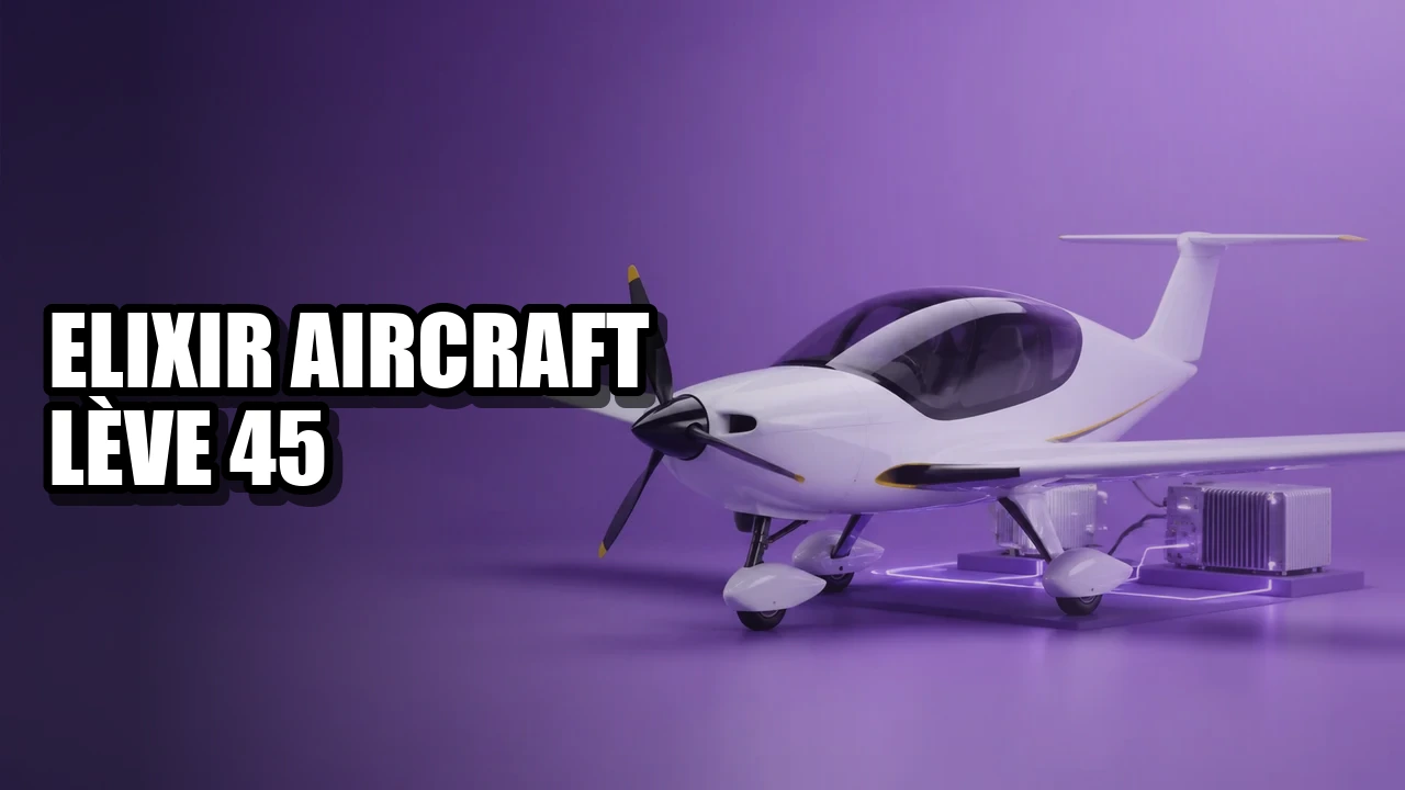 Elixir Aircraft lève 45 M€ : la stratégie du nouvel avionneur français