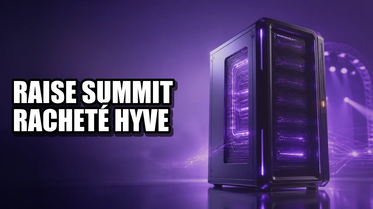 Raise Summit racheté par Hyve : l’IA événementielle change d’échelle